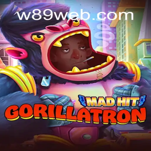 MadHitGorillatron: The Ultimate Gaming Experience with W89