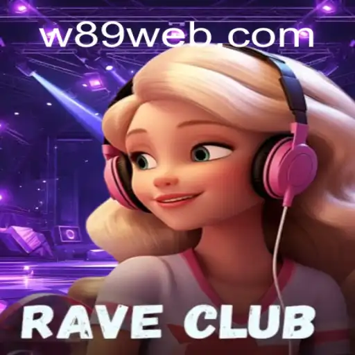 RaveClub: The Exciting New Game Experience with w89