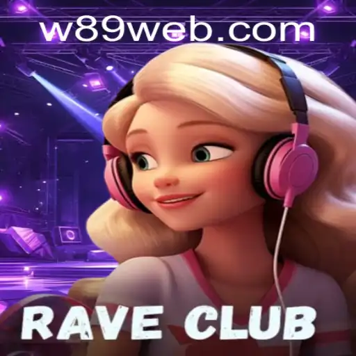 RaveClub: The Exciting New Game Experience with w89