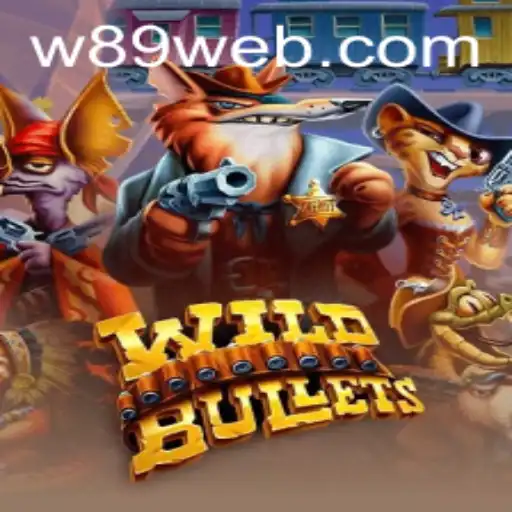 Welcome to WildBullets: Dive into the Exhilarating World of w89